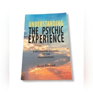 Understanding The Psychic Experience by Julia Conrad (paperback) Book